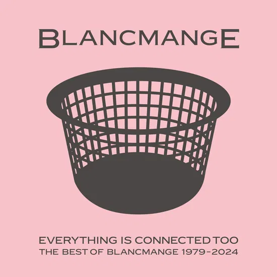 Blancmange-Everything-is-Connected-Too